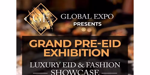 Grand Pre-Eid Exhibition 