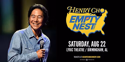 Henry Cho: The Empty Nest Tour