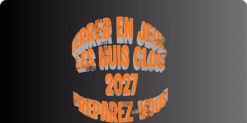 Ferrer en Jeux, Les Huis Clos! 