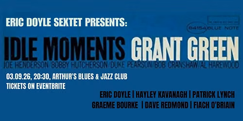 The Eric Doyle Sextet play Idle Moments
