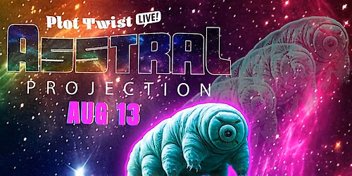 ASStral Projection \u2013 a RAVE themed Burlesque & Variety Show
