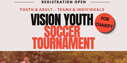 Vision Youth Charity Soccer Tournament 2026 