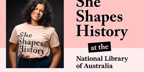 She Shapes History at the National Library - September 2026
