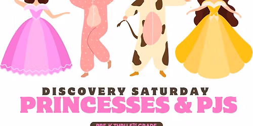 Princesses & PJS with Gonzaga A Moment of Magic Princesses - Discovery Saturday BONUS Day