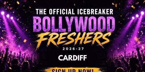 FREE SIGN UP- Cardiff Bollywood Freshers Icebreaker 2026-27 Signup - The Official Waitlist