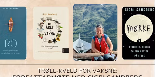 Forfattarm\u00f8te: Sigri Sandberg - Tr\u00f8llkveld for vaksne