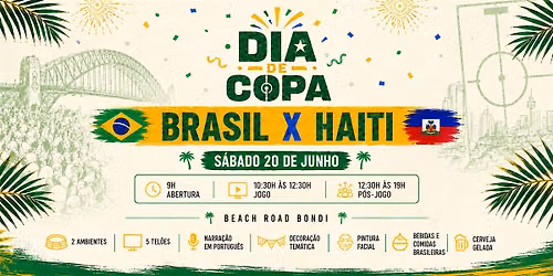 Brasil x Haiti | Dia de Copa @Beach Road Bondi