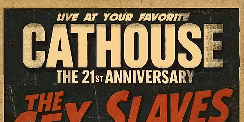 21st Anniversary - feat. SEX SLAVES - SPEEDSTROKE - SANDNESS - RAYGUN REBELS