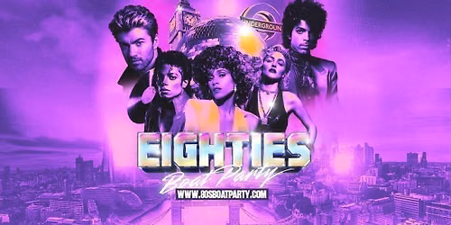 80s London Summer Boat Party 2026!