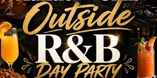 Auntie & Unks Outside R&B Day Party