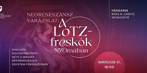 A Lotz-fresk\u00f3k nyom\u00e1ban - s\u00e9ta a Magyar K\u00e9pz\u0151m\u0171v\u00e9szeti Egyetem F\u0151\u00e9p\u00fclet\u00e9ben