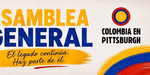 \ud83c\udde8\ud83c\uddf4 Asamblea General | El legado contin\u00faa \ud83e\udd17