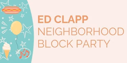Ed Clapp Neighborhood Block Party