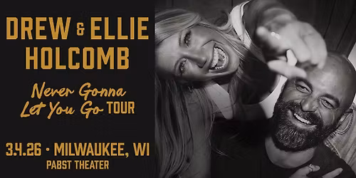 Drew & Ellie Holcomb at the Pabst Theater