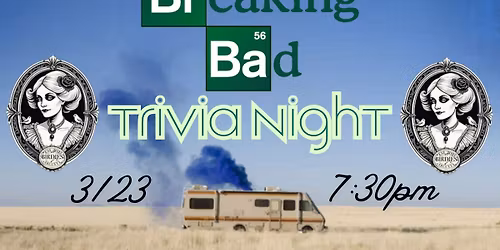 BREAKING BAD TRIVIA NIGHT