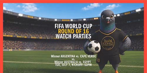 Round of 16 | Winner ARG vs. CPV vs. Winner AUS vs. EGY | Watch Party