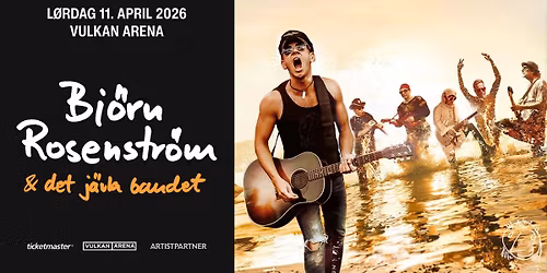 Bj\u00f6rn Rosenstr\u00f6m \/ Vulkan Arena \/ Pres. av Vulkan Arena