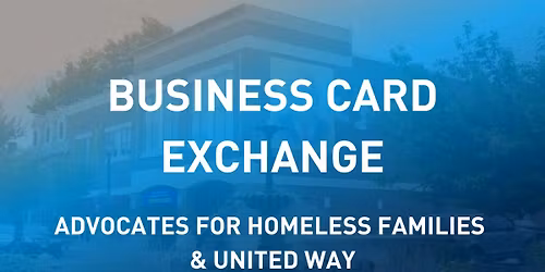 Business Card Exchange | Advocates for Homeless Families & United Way
