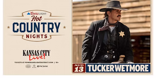 Coors Light Hot Country Nights: Tucker Wetmore