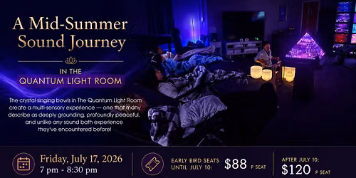 A Mid-Summer Sound Journey - In The Quantum Light Room