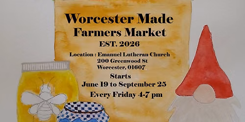 Worcester Made Farmers Market