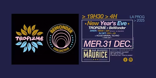 New Year's Eve w\/ Tropizme & Bewonder X Chez Maurice