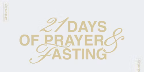 Corporate Prayer (21 Days of Fasting & Prayer)