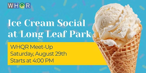 WHQR Ice Cream Social at Long Leaf Park