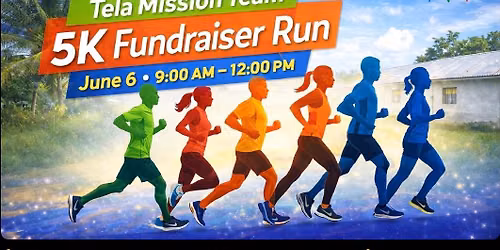 5K Fundraiser to help Support our Mission Team to Tela, Honduras