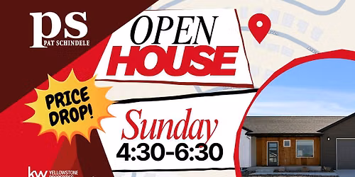 Open House! Billings Heights 