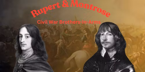 Rupert & Montrose Civil War Brothers-in-Arms by Mark Turnbull