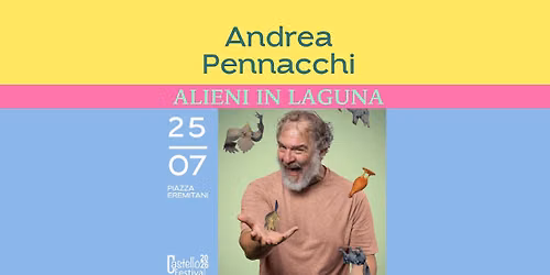 ANDREA PENNACCHI | Alieni in Laguna