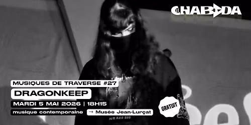 Dragonkeep | Musiques de Traverse #27 \u00b7 Mus\u00e9e Jean-Lur\u00e7at