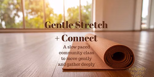 Gentle Stretch + Connect