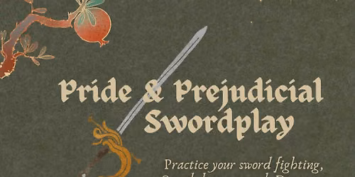 Pride & Prejudicial Swordplay!