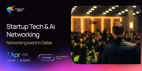 Tech Networking Event by Startup Ascent in Dallas