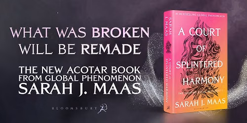 A Court of Splintered Harmony \u2014 ACOTAR 6 Midnight Release Party