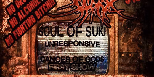 Return to Glory, Soul of Suki, Unresponsive, Cancer of Gods