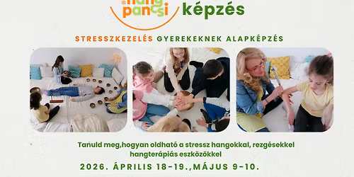 Hangpancsi 40 \u00f3r\u00e1s feln\u0151ttk\u00e9pz\u00e9s- gyermekeink lelki eg\u00e9szs\u00e9g\u00e9\u00e9rt