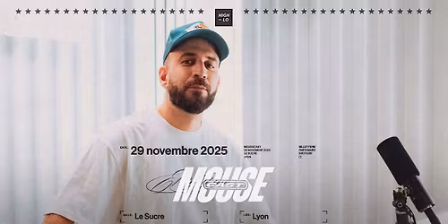 MOUSECAST - Le Sucre - Lyon