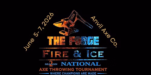 The Forge-Fire & Ice Axe and Knife Throwing Tournament National Version