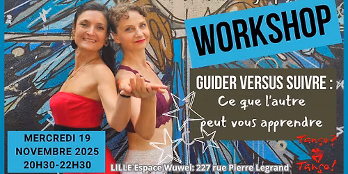 Workshop TANGO "Guider versus suivre" avec Audrey et Veronica - Lille