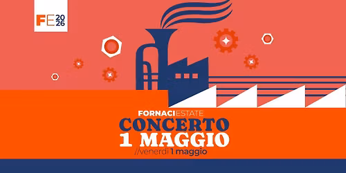 CONCERTO 1\u00b0 MAGGIO al parco | Fornaci Estate