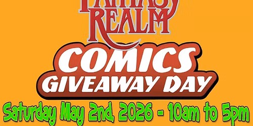 FANTASY REALM COMICS GIVEAWAY DAY 2026