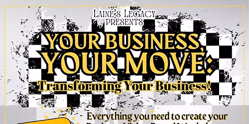 Your Business, Your Move: Transforming Your Business