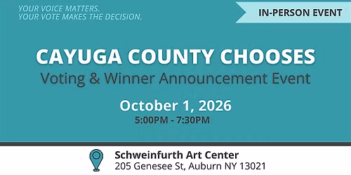 Cayuga County Chooses: Voting & Winner Announcement Event (In-Person)