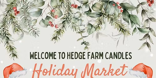 Hedge Farm Candles Holiday Market
