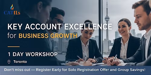 Key Account Excellence for Business Growth \u2013 1 Day Workshop | Toronto