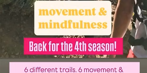 Movement & Mindfulness Wed Trail Hike Series