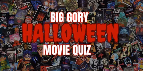 Big Gory Halloween Movie Quiz